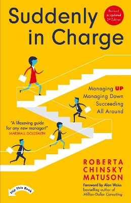 Suddenly in Charge: 3rd edition by Roberta Chinsky Matuson 9781399811927